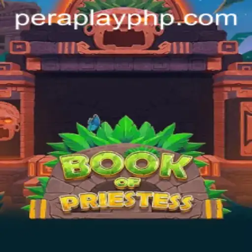 Unveiling BookOfPriestess: An Immersive Adventure in the World of PeraPlay